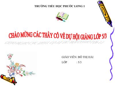 Bài giảng Toán Lớp 5 - Tiết 25: Mi-li-mét vuông. Bảng đơn vị đo diện tích - Đỗ Thị Hải