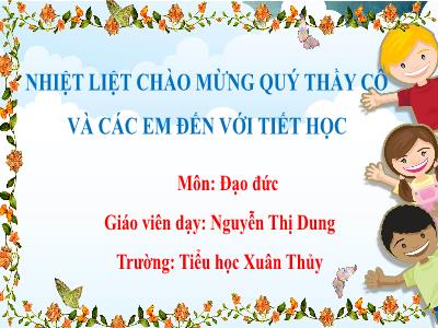 Bài giảng Đạo đức Lớp 5 - Bài 3: Vượt qua khó khăn (tiết 1) - Nguyễn Thị Dung