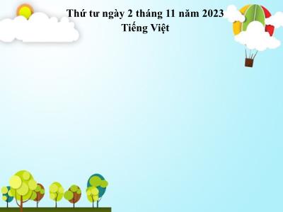 Bài giảng Tiếng Việt Lớp 5 - Bài 9B: Tình người với đất (Tiết 1) - Năm học 2023-2024