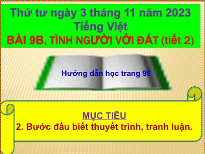 Bài giảng Tiếng Việt Lớp 5 - Bài 9B: Tình người với đất (Tiết 2) - Năm học 2023-2024