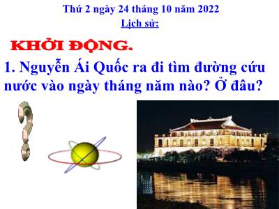 Bài giảng Lịch sử Lớp 5 - Bài 7: Đảng Cộng sản Việt Nam ra đời - Năm học 2022-2023 - Thiều Thị Liên