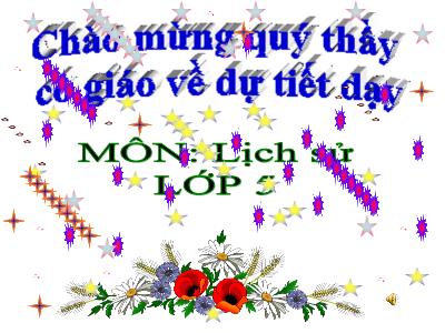 Bài giảng Lịch sử Lớp 5 - Tuần 20: Đường Trường Sơn - Năm học 2021-2022 - Đặng Thị Thu Hà