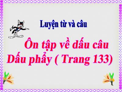 Bài giảng Luyện từ và câu Lớp 5 - Tuần 31: Ôn tập về dấu câu. Dấu phẩy - Năm học 2021-2022 - Đặng Thị Thu Hà