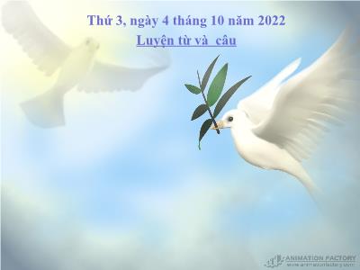 Bài giảng Luyện từ và câu Lớp 5 - Tuần 5: Mở rộng vốn từ Hòa bình - Năm học 2022-2023 - Trần Thị Việt Hà