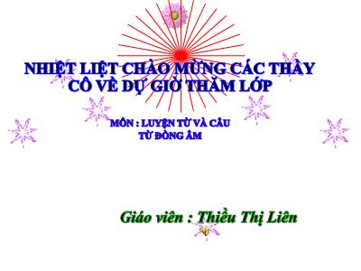 Bài giảng Luyện từ và câu Lớp 5 - Tuần 5: Từ đồng âm - Năm học 2022-2023 - Thiều Thị Liên