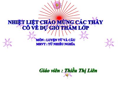 Bài giảng Luyện từ và câu Lớp 5 - Tuần 7: Mở rộng vốn từ Từ nhiều nghĩa - Năm học 2022-2023 - Thiều Thị Liên