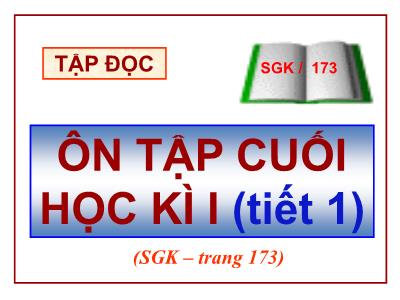 Bài giảng Tập đọc Lớp 5 - Tuần 18: Ôn tập cuối học kì I - Năm học 2022-2023 - Đặng Thị Thu Hà