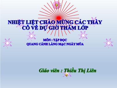 Bài giảng Tập đọc Lớp 5 - Tuần 2: Quang cảnh làng mạc ngày mùa - Năm học 2022-2023 - Thiều Thị Liên