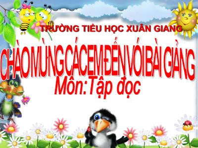 Bài giảng Tập đọc Lớp 5 - Tuần 23: Phân xử tài tình - Năm học 2022-2023 - Trần Thị Việt Hà
