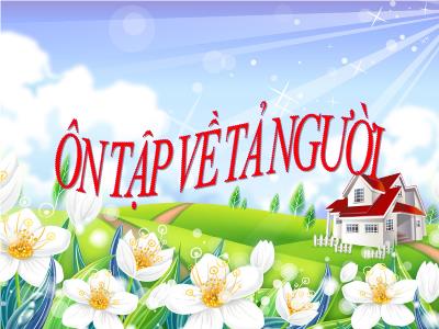 Bài giảng Tập làm văn Lớp 5 - Tuần 33: Ôn tập về tả người - Năm học 2022-2023 - Đặng Thị Thu Hà