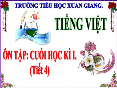 Bài giảng Tiếng Việt Lớp 5 - Tuần 18: Ôn tập cuối học kì I (Tiết 4) - Năm học 2022-2023 - Trần Thị Việt Hà