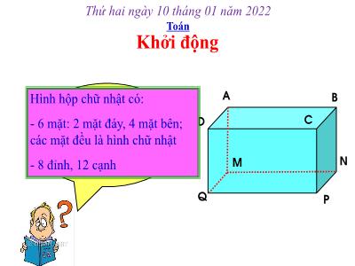 Bài giảng Toán Lớp 5 - Tuần 18: Diện tích xung quanh và diện tích toàn phần của hình hộp chữ nhật - Năm học 2021-2022 - Đặng Thị Thu Hà