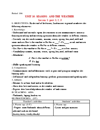 Giáo án Tiếng Anh 5 (Global Success) - Period 106, Unit 16: Seasons and the weather (Lesson 1)