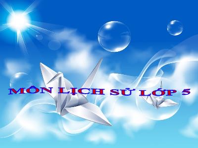 Bài giảng môn Lịch Sử Lớp 5 - Bài 11: Ôn tập: Hơn 80 năm chống thực dân Pháp xâm lược và đô hộ (1858-1945) (GV: Vũ Thị Hường - Năm học 2018-2019)