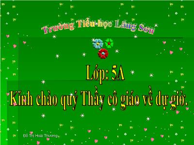 Bài giảng môn Toán Lớp 5 - Tuần 34, Ôn tập về biểu đồ (GV: Vũ Thị Hường - Năm học 2018-2019)
